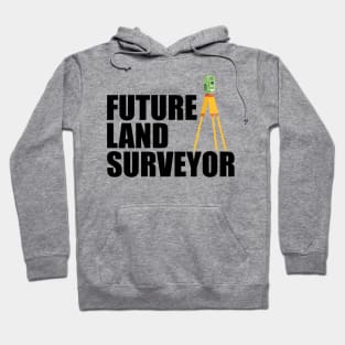 Future Land Surveyor Hoodie